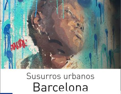 "Susurros urbanos. Barcelona"